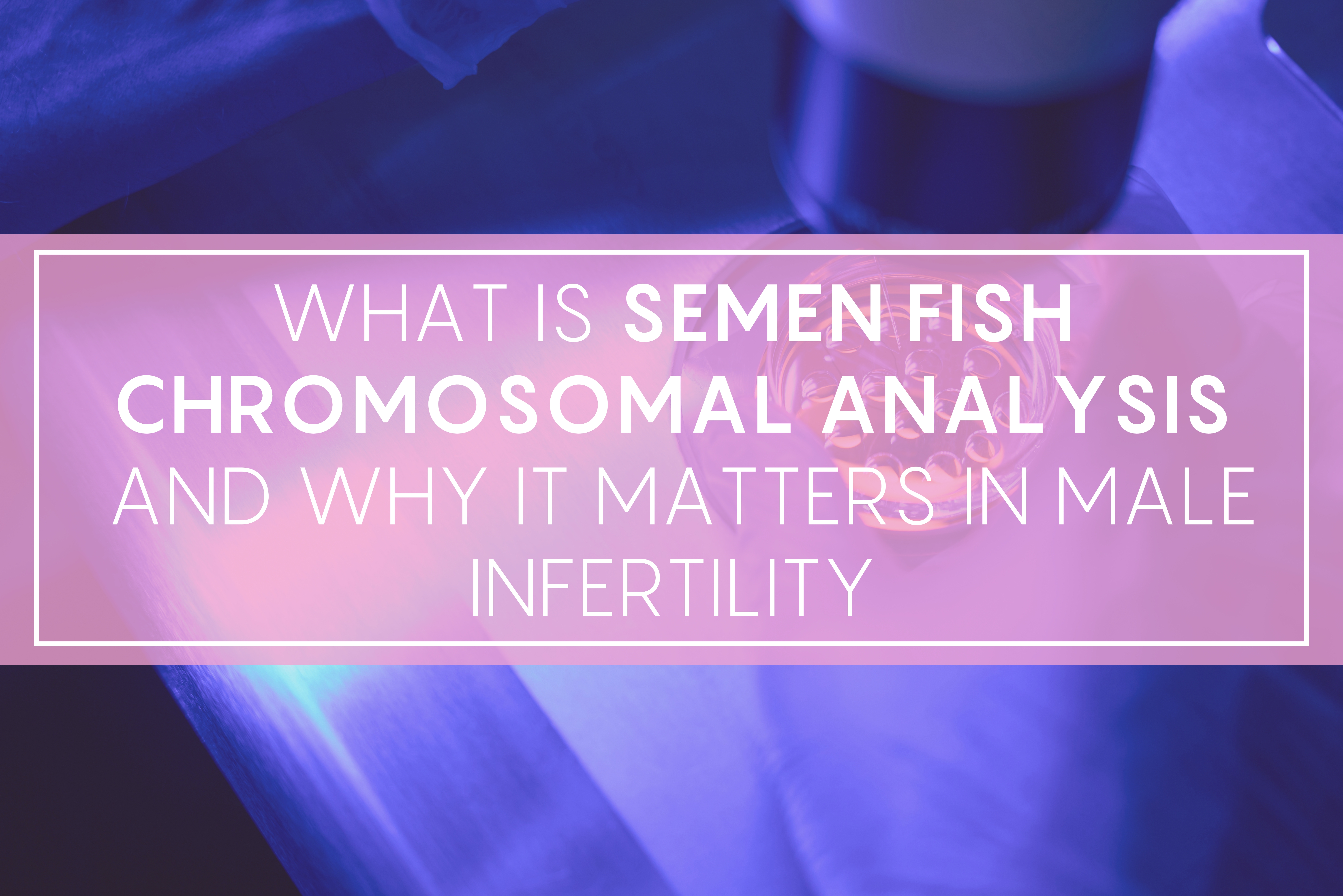 Semen Fish Analysis